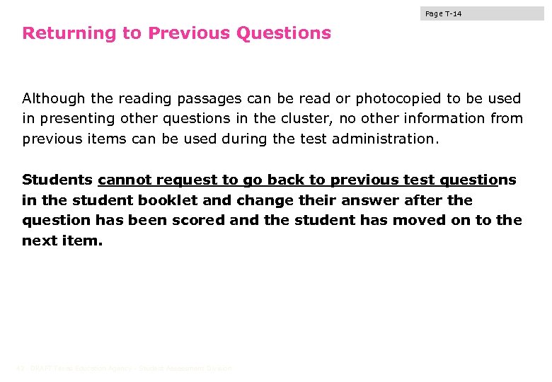 Page T-14 Returning to Previous Questions Although the reading passages can be read or