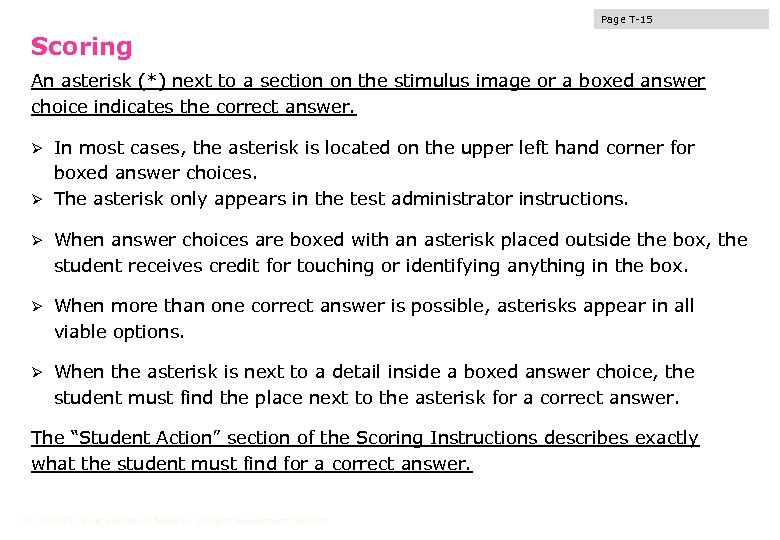 Page T-15 Scoring An asterisk (*) next to a section on the stimulus image
