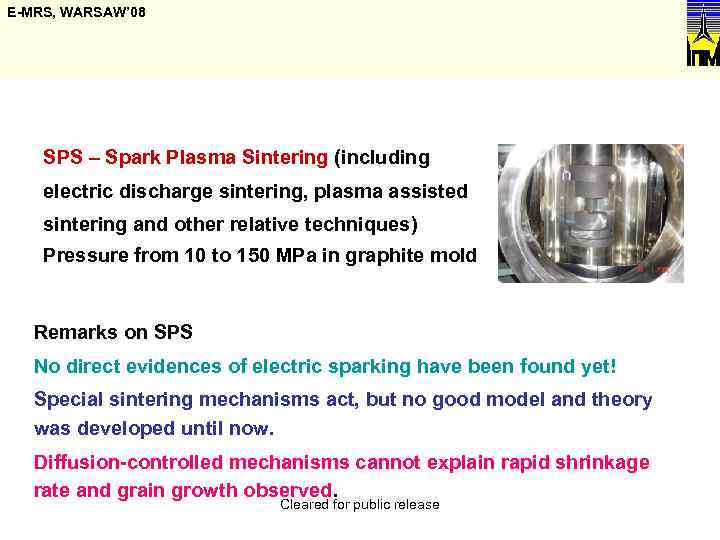 E-MRS, WARSAW’ 08 SPS – Spark Plasma Sintering (including electric discharge sintering, plasma assisted