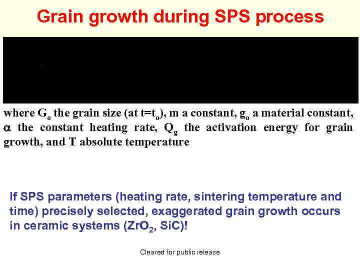 Grain growth during SPS process where Go the grain size (at t=to), m a