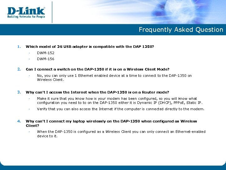 Frequently Asked Question 1. Which model of 3 G USB adapter is compatible with