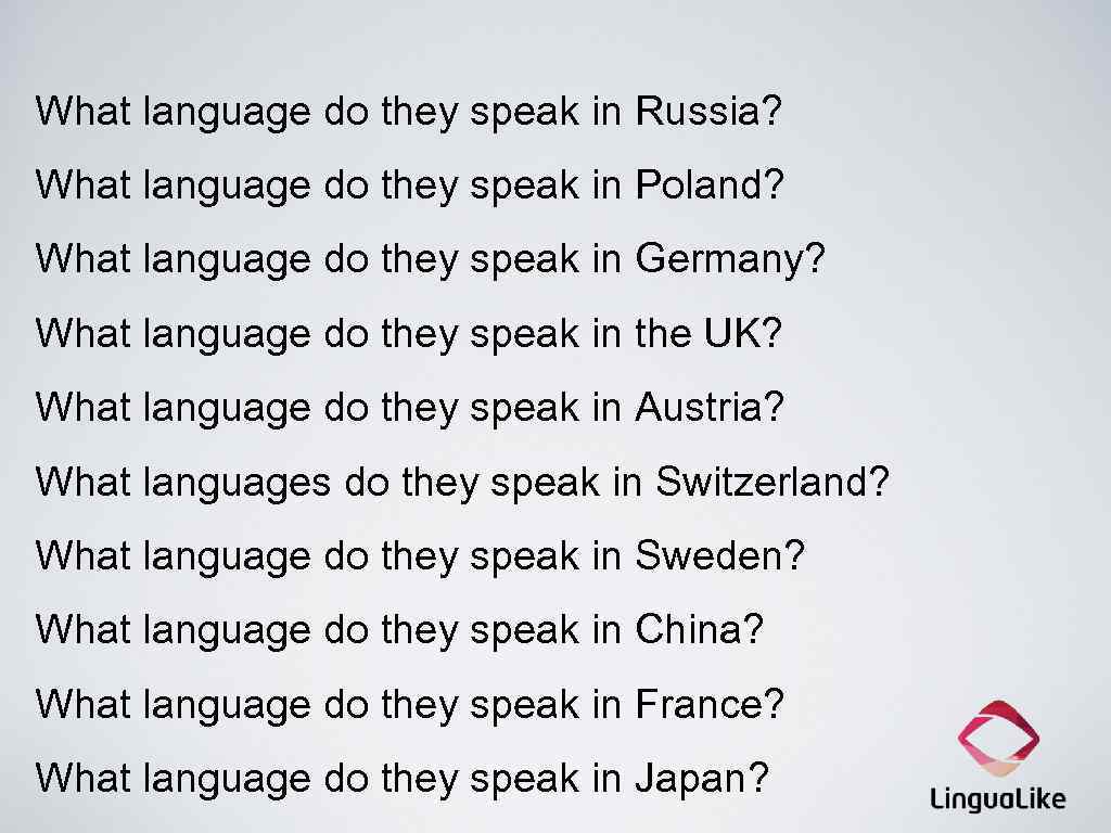 What language do they speak in Russia? What language do they speak in Poland?