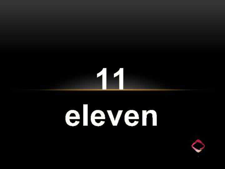 11 eleven 