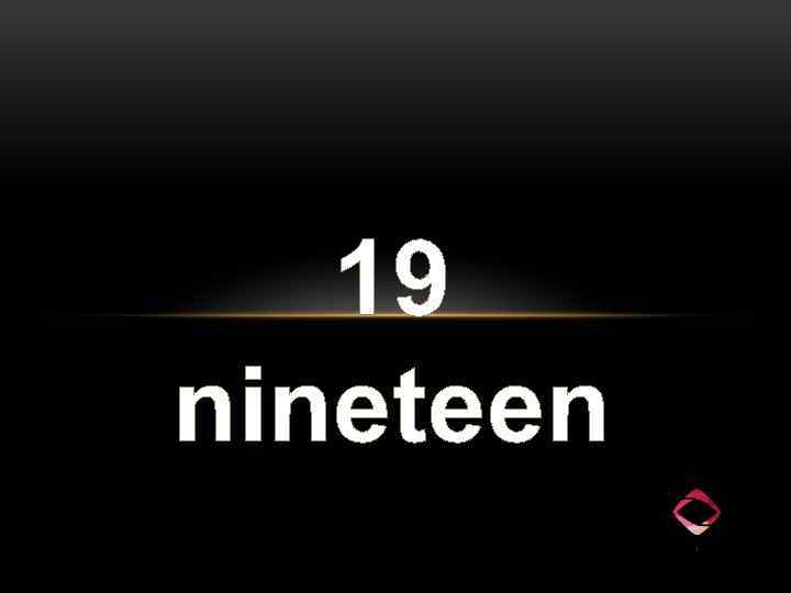 19 nineteen 