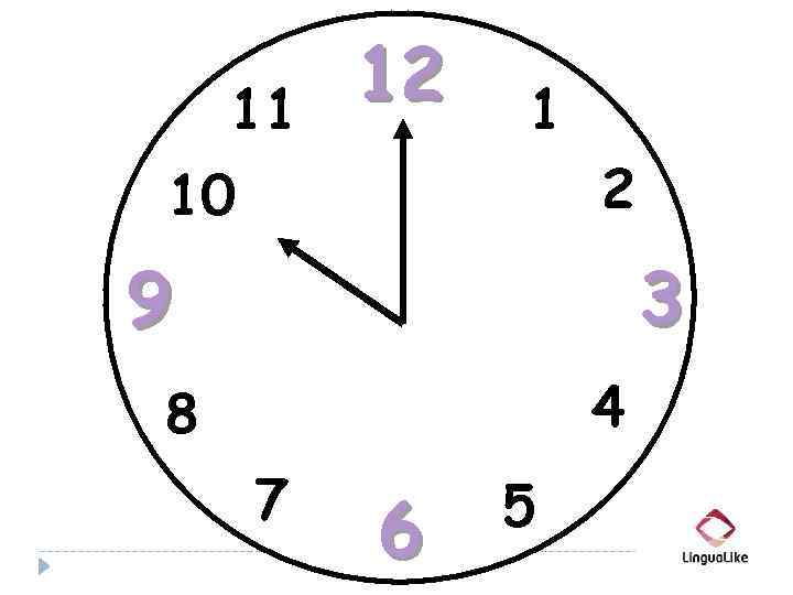 11 12 1 10 2 9 3 4 8 7 6 5 