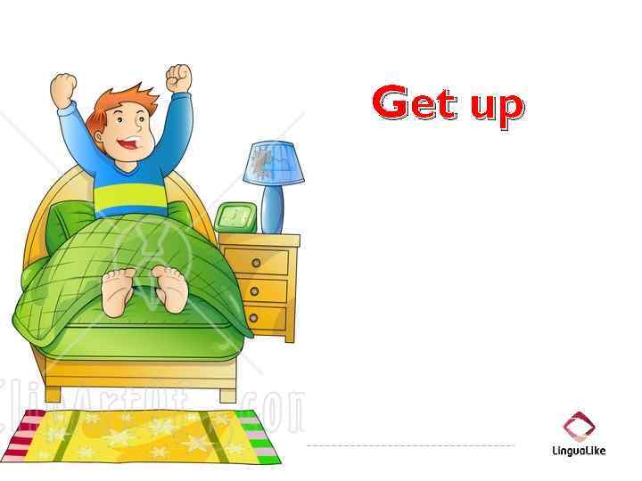 Get up 