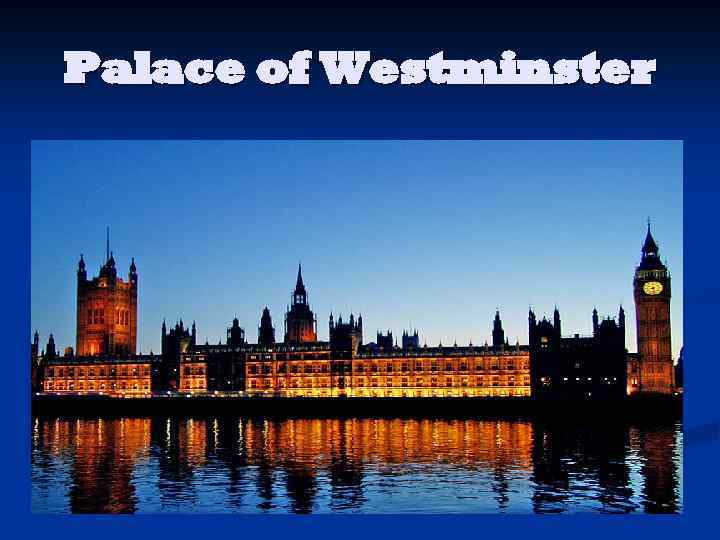 Palace of Westminster 