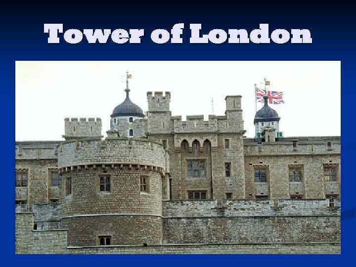 Tower of London 