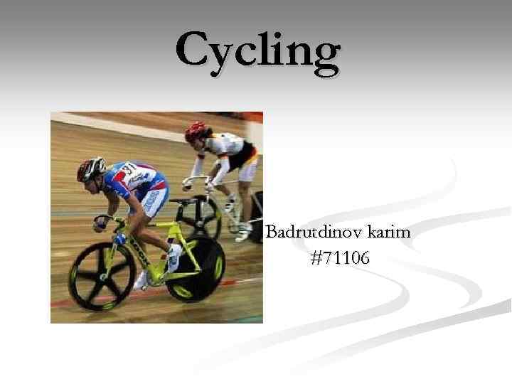 Cycling Badrutdinov karim #71106 