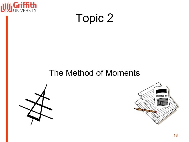 Topic 2 The Method of Moments 18 