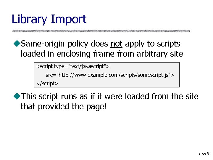 Library Import u. Same-origin policy does not apply to scripts loaded in enclosing frame