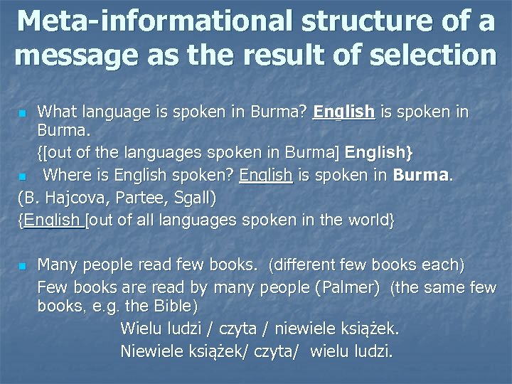 Meta-informational structure of a message as the result of selection What language is spoken