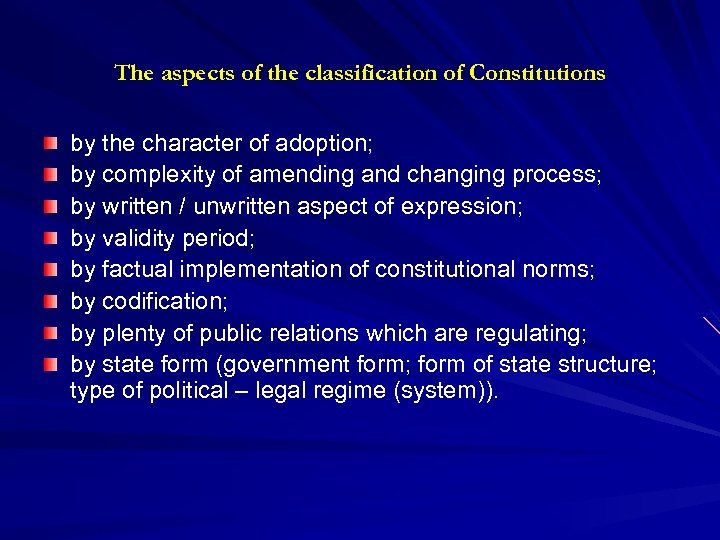 The aspects of the classification of Constitutions by the character of adoption; by complexity