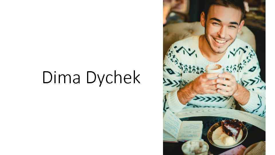 Dima Dychek 