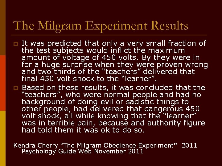 The Milgram Experiment Results p p It was predicted that only a very small