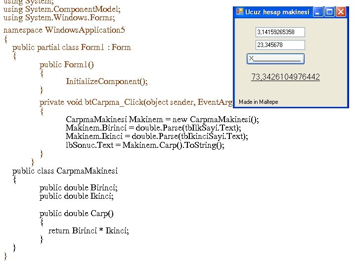 using System; using System. Component. Model; using System. Windows. Forms; namespace Windows. Application 5