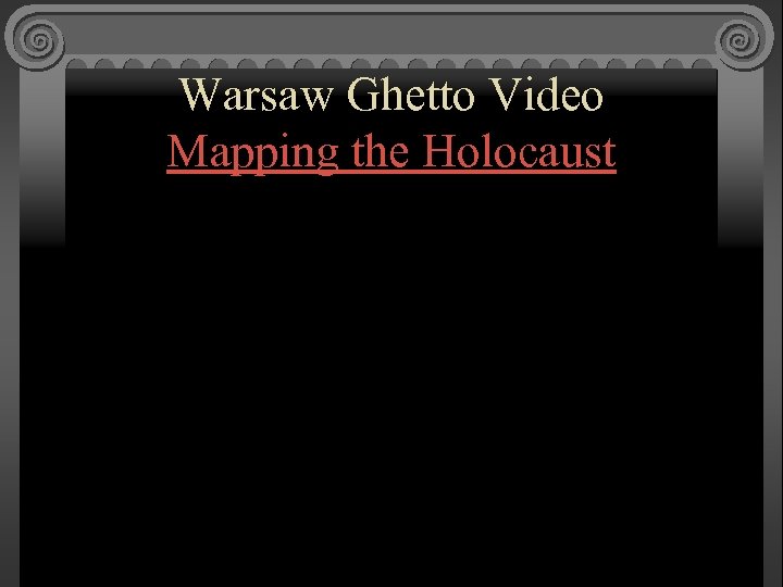 Warsaw Ghetto Video Mapping the Holocaust 