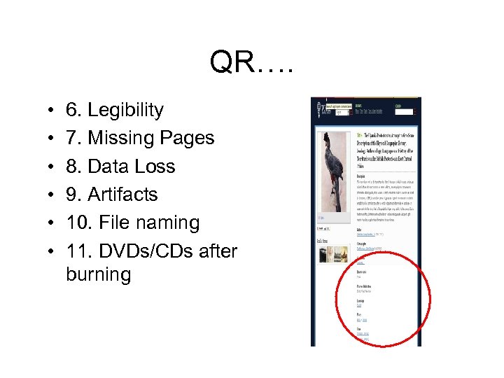 QR…. • • • 6. Legibility 7. Missing Pages 8. Data Loss 9. Artifacts