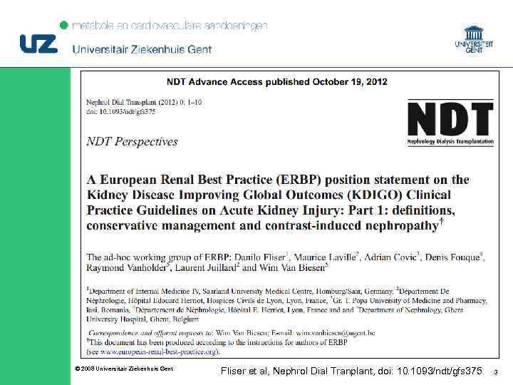 © 2008 Universitair Ziekenhuis Gent Fliser et al, Nephrol Dial Tranplant, doi: 10. 1093/ndt/gfs