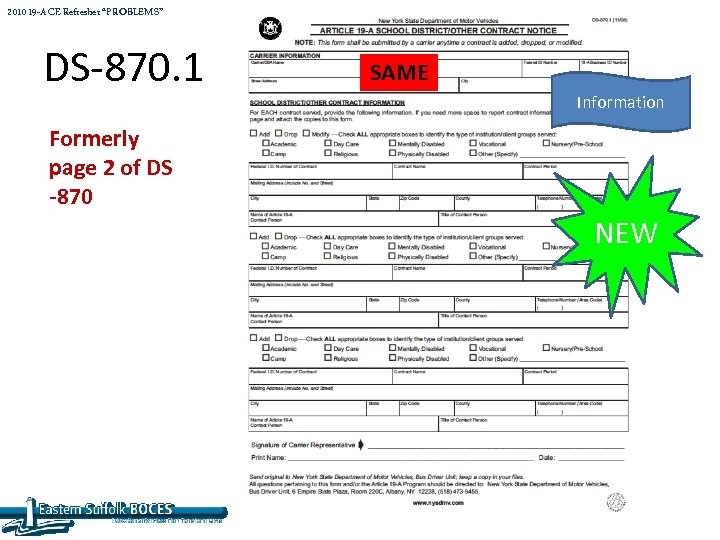 2010 19 -A CE Refresher “PROBLEMS” DS-870. 1 SAME Information Formerly page 2 of