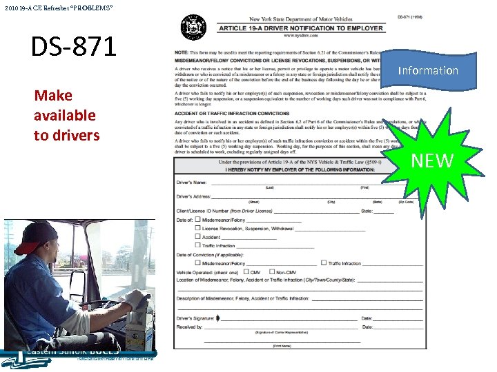 2010 19 -A CE Refresher “PROBLEMS” DS-871 Information Make available to drivers NEW 