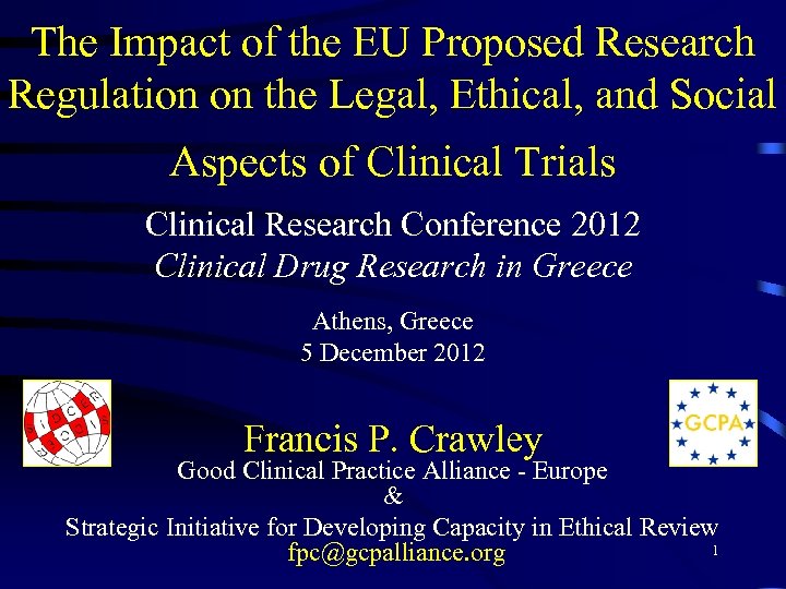 The Impact of the EU Proposed Research Regulation on the Legal, Ethical, and Social