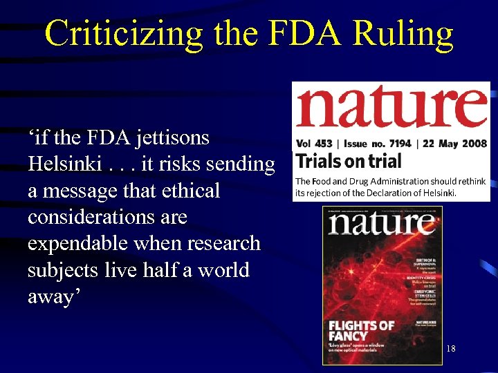 Criticizing the FDA Ruling ‘if the FDA jettisons Helsinki. . . it risks sending