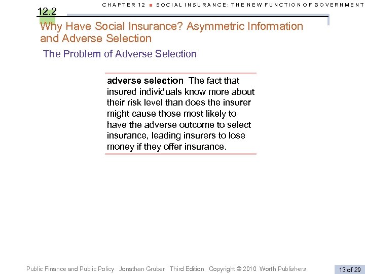 12. 2 CHAPTER 12 ■ SOCIAL INSURANCE: THE NEW FUNCTION OF GOVERNMENT Why Have