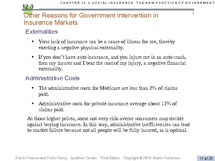 12. 3 CHAPTER 12 ■ SOCIAL INSURANCE: THE NEW FUNCTION OF GOVERNMENT Other Reasons