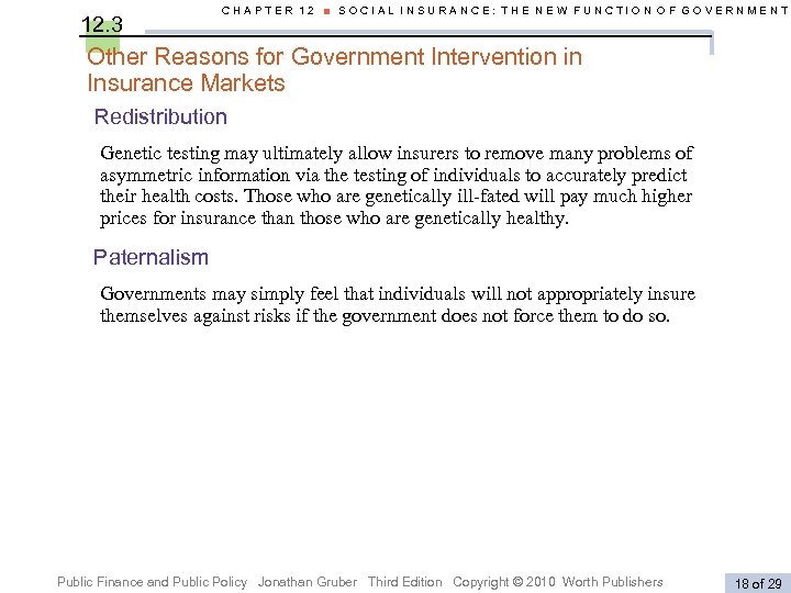 12. 3 CHAPTER 12 ■ SOCIAL INSURANCE: THE NEW FUNCTION OF GOVERNMENT Other Reasons