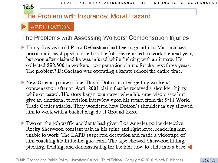 12. 5 CHAPTER 12 ■ SOCIAL INSURANCE: THE NEW FUNCTION OF GOVERNMENT The Problem