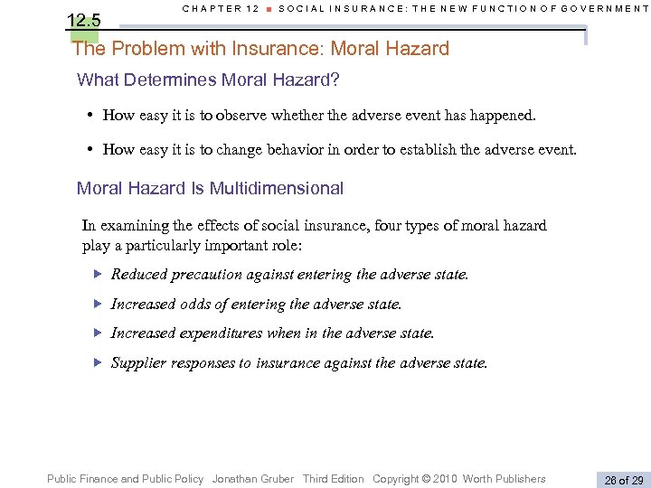 12. 5 CHAPTER 12 ■ SOCIAL INSURANCE: THE NEW FUNCTION OF GOVERNMENT The Problem