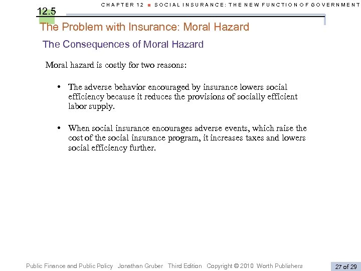 12. 5 CHAPTER 12 ■ SOCIAL INSURANCE: THE NEW FUNCTION OF GOVERNMENT The Problem