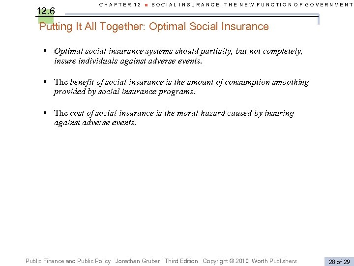 12. 6 CHAPTER 12 ■ SOCIAL INSURANCE: THE NEW FUNCTION OF GOVERNMENT Putting It