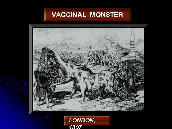 VACCINAL MONSTER LONDON, 