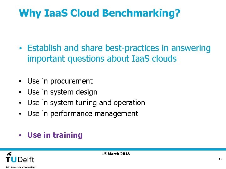 Why Iaa. S Cloud Benchmarking? • Establish and share best-practices in answering important questions