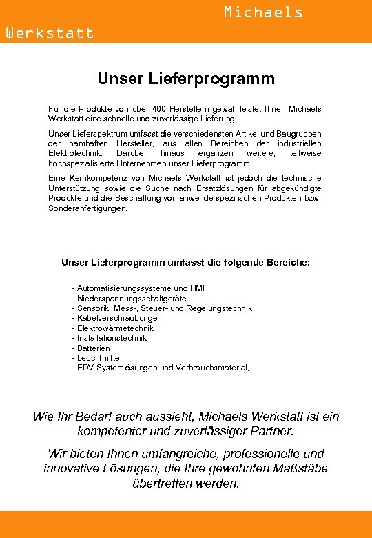 Michaels Werkstatt Unser Lieferprogramm Für die Produkte von über 400 Herstellern gewährleistet Ihnen Michaels