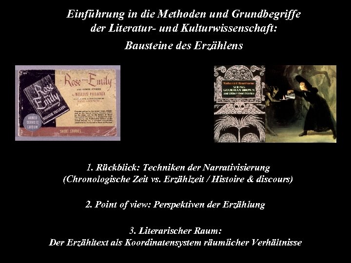 Einführung in die Methoden und Grundbegriffe der Literatur- und Kulturwissenschaft: Bausteine des Erzählens 1.