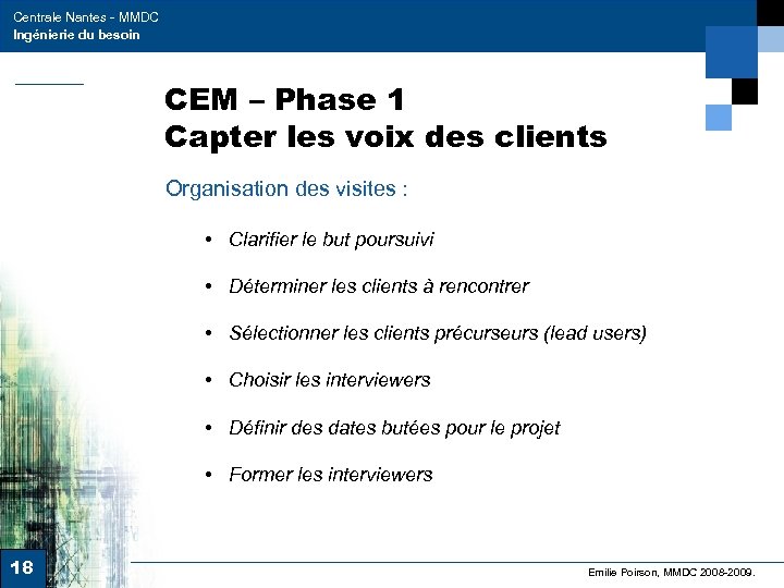 Centrale Nantes - MMDC Ingénierie du besoin CEM – Phase 1 Capter les voix