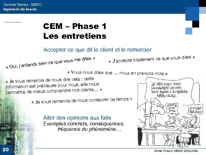 Centrale Nantes - MMDC Ingénierie du besoin CEM – Phase 1 Les entretiens Accepter