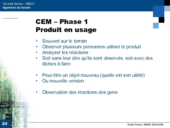 Centrale Nantes - MMDC Ingénierie du besoin CEM – Phase 1 Produit en usage