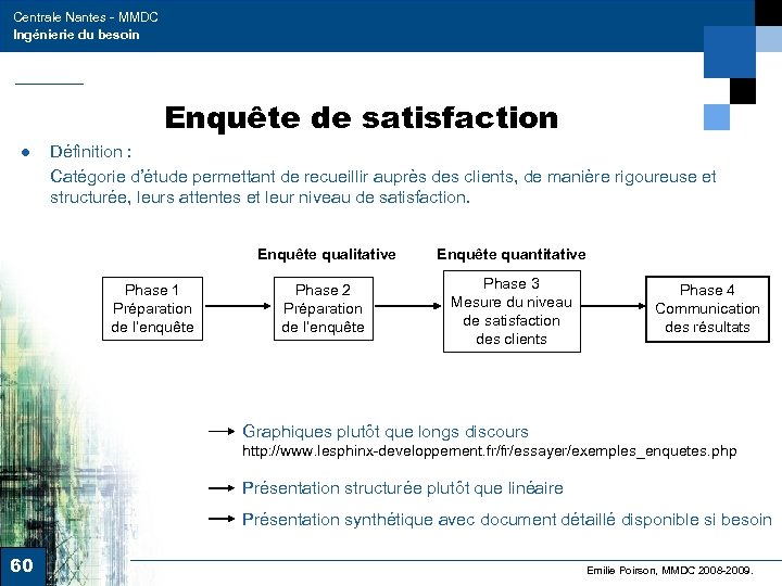 Centrale Nantes - MMDC Ingénierie du besoin Enquête de satisfaction ● Définition : Catégorie