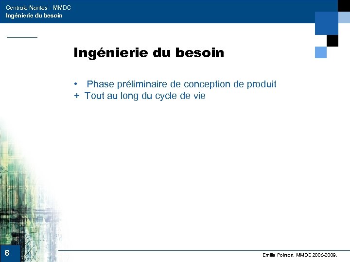 Centrale Nantes - MMDC Ingénierie du besoin • Phase préliminaire de conception de produit