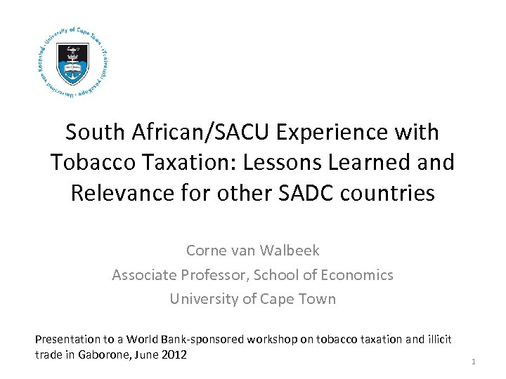South African/SACU Experience with Tobacco Taxation: Lessons Learned and Relevance for other SADC countries