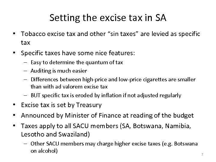 Setting the excise tax in SA • Tobacco excise tax and other “sin taxes”