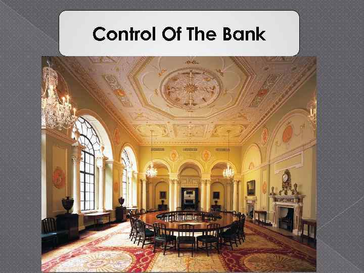 Control Of The Bank 