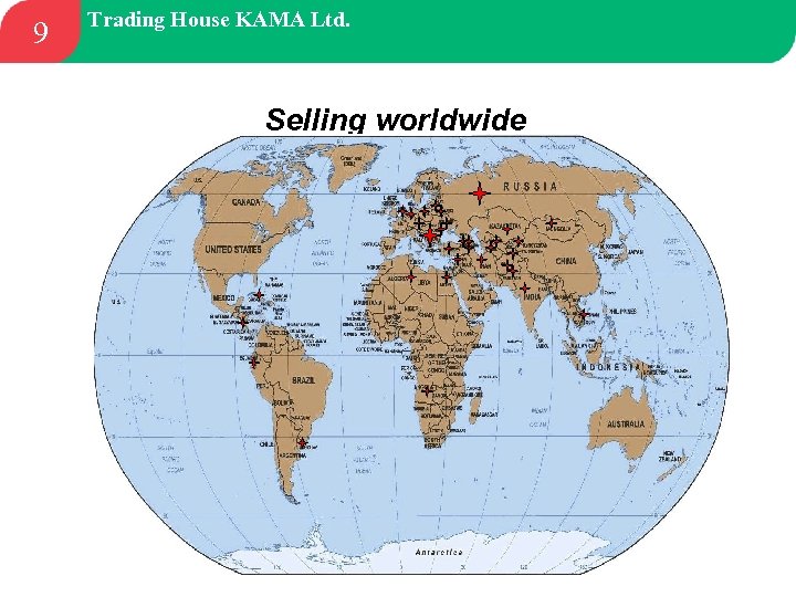 9 Trading House KAMA Ltd. Selling worldwide 