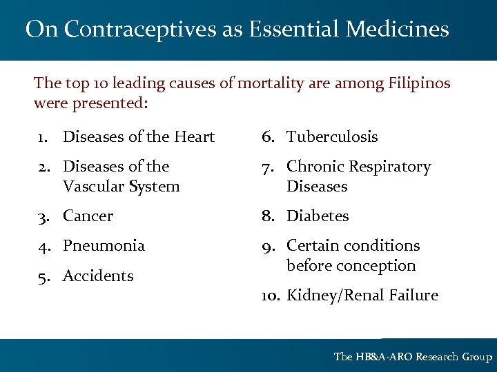 On Contraceptives as Essential Medicines The top 10 leading causes of mortality are among