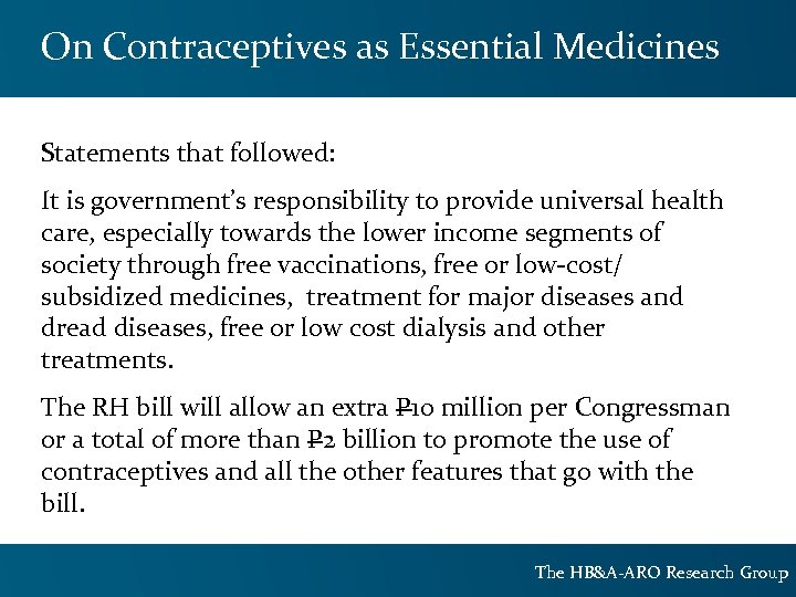 On Contraceptives as Essential Medicines Statements that followed: It is government’s responsibility to provide