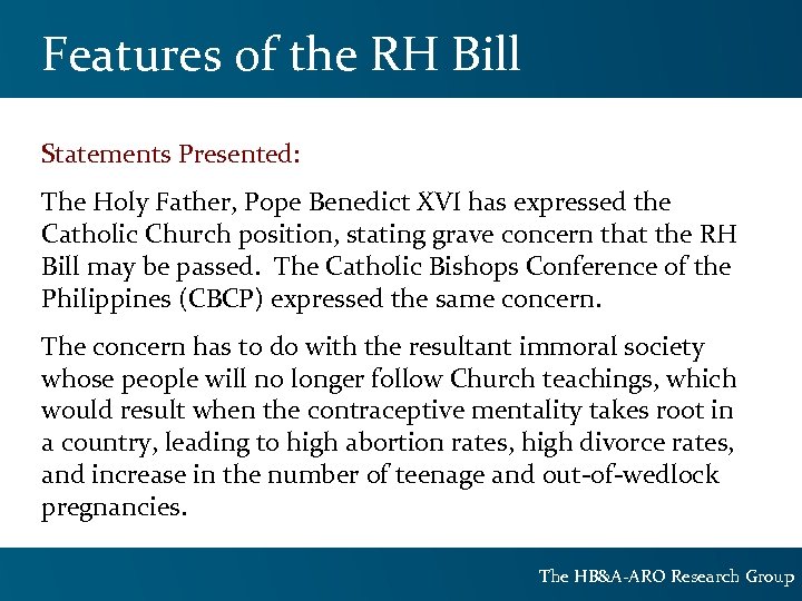 Features of the RH Bill Statements Presented: The Holy Father, Pope Benedict XVI has